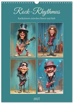 Calvendo Wandkalender 2027 &bdquo;Rock-Rhythmus. Karikaturen zwischen Kunst und Kult" DIN A3 hoch