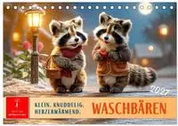 Waschb&auml;ren - Klein. Knuddelig. Herzerw&auml;rmend. (Tischkalender 2027 DIN A5...