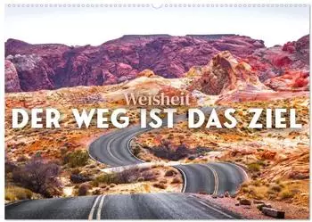 Calvendo Wandkalender 2027 "Weisheit - Der Weg ist das Ziel" DIN A2 quer