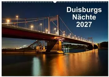 Calvendo Wandkalender 2027 "Duisburgs N&auml;chte" DIN A2 quer
