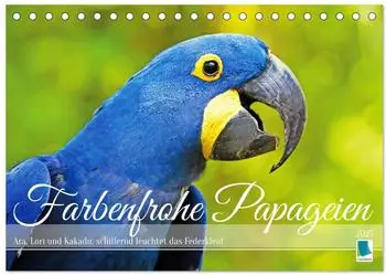 Calvendo Farbenfrohe Papageien Tischkalender 2027 DIN A5 quer