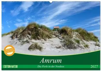 Calvendo Wandkalender 2027 &bdquo;Amrum, die Perle in der Nordsee" DIN A2 quer