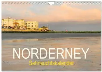 Calvendo Norderney Sehnsuchtskalender Wandkalender 2027 DIN A4 quer