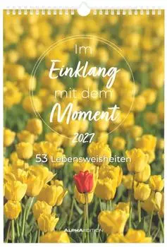 Alpha Edition Im Einklang mit dem Moment &ndash; Wochenkalender 2027, 23,7x34cm, Spiralbindung