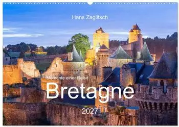 Calvendo Wandkalender 2027 &bdquo;Momente einer Reise &ndash; Bretagne" DIN A2 quer