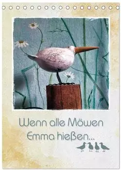 Calvendo Tischkalender 2027 „Wenn alle Möwen Emma hießen..." DIN A5 hoch