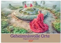 Geheimnisvolle Orte - Magisch und spirituell (Wandkalender 2027 DIN A2 quer),
