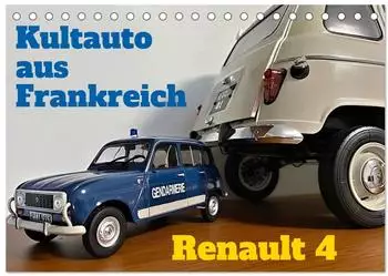 Calvendo Kultauto aus Frankreich - Renault 4, Tischkalender 2027 DIN A5 quer
