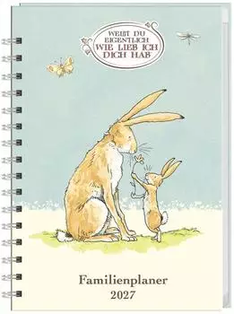 Heye „Weißt du eigentlich, wie lieb ich dich hab?" Familienplaner-Buch A5 2027