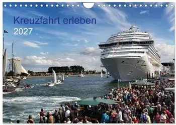 Calvendo Kreuzfahrt erleben – Wandkalender 2027, DIN A4 quer, Monatskalender