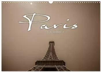 Calvendo Paris Wandkalender 2027 DIN A3 quer