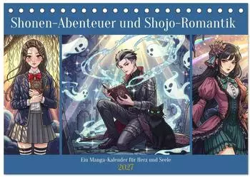 Calvendo Shonen-Abenteuer und Shojo-Romantik Manga-Tischkalender 2027 DIN A5 quer