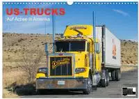 US-Trucks - Auf Achse in Amerika (Wandkalender 2027 DIN A3 quer), CALVENDO