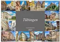 T&uuml;bingen Stadtansichten (Wandkalender 2027 DIN A3 quer), CALVENDO...