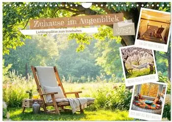 Calvendo Wandkalender 2027 „Zuhause im Augenblick – Lieblingsplätze zum Innehalten" DIN A4 quer