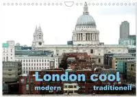 London cool - modern + traditionell (Wandkalender 2027 DIN A4 quer), CALVENDO