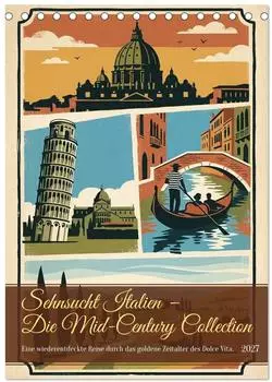 Calvendo Sehnsucht Italien - Die Mid-Century Collection Tischkalender 2027 DIN A5 hoch
