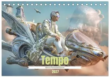 Calvendo Tempo - Retro Fantasiemotive Tischkalender 2027 DIN A5 quer