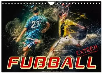Calvendo Wandkalender "Fußball - extrem" 2027, DIN A4 quer