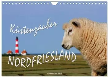 Calvendo K&uuml;stenzauber Nordfriesland Wandkalender 2027, DIN A4 quer