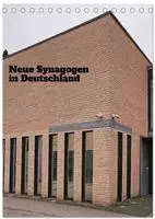 Neue Synagogen in Deutschland (Tischkalender 2027 DIN A5 hoch), CALVENDO