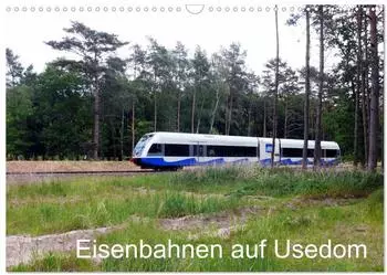Calvendo Wandkalender "Eisenbahnen auf Usedom" 2027, DIN A3 quer