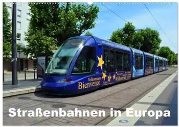 Calvendo Stra&szlig;enbahnen in Europa Wandkalender 2027, DIN A2 quer