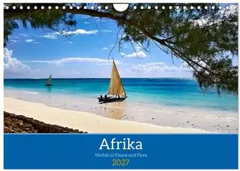 Calvendo Afrika - Vielfalt in Flora und Fauna Wandkalender 2027, DIN A4 quer