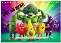 Esse ich nicht! Der freche Kinderkalender mit Obst & Gem&uuml;se (Tischkalender...