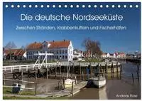 Die deutsche Nordseek&uuml;ste (Tischkalender 2027 DIN A5 quer), CALVENDO...