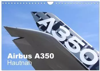 Calvendo Airbus A350 Hautnah Wandkalender 2027 DIN A4 quer