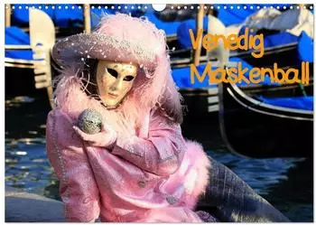 Calvendo Venedig Maskenball Wandkalender 2027, DIN A3 quer