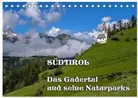 S&uuml;dtirol - Das Gadertal und seine Naturparks (Tischkalender 2027 DIN A5 quer),