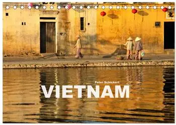 Calvendo Vietnam Tischkalender 2027, DIN A5 quer, 13 Monatsbl&auml;tter