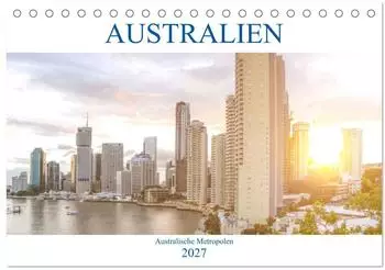 Calvendo Australien - Australische Metropolen Tischkalender 2027 DIN A5 quer