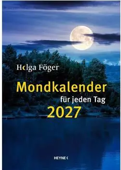 Heyne Mondkalender f&uuml;r jeden Tag 2027