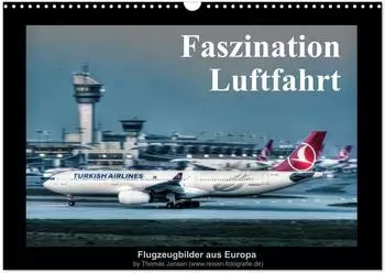 Calvendo Wandkalender „Faszination Luftfahrt" 2027, DIN A3 quer, Monatskalender