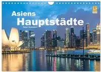 Asiens Hauptst&auml;dte (Wandkalender 2027 DIN A4 quer), CALVENDO Monatskalender