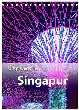 Calvendo Tischkalender 2027 &bdquo;Unterwegs in Singapur" DIN A5 hoch