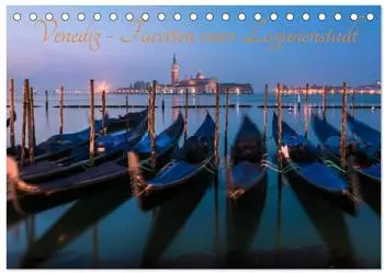 Calvendo Venedig - Facetten einer Lagunenstadt, Tischkalender 2027 DIN A5 quer