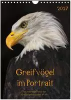 Greifv&ouml;gel im Portrait (Wandkalender 2027 DIN A4 hoch), CALVENDO Monatskalender
