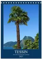 Tessin (Tischkalender 2027 DIN A5 hoch), CALVENDO Monatskalender