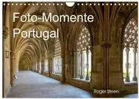Foto-Momente Portugal (Wandkalender 2027 DIN A4 quer), CALVENDO Monatskalender