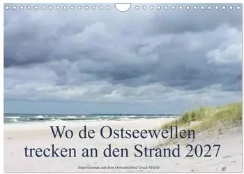 Calvendo Wo de Ostseewellen trecken an den Strand 2027, Wandkalender DIN A4 quer