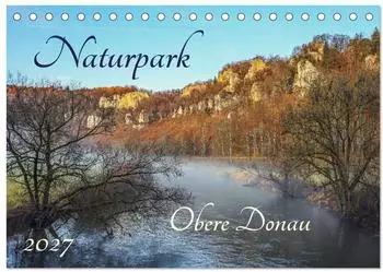 Calvendo Tischkalender 2027 Naturpark Obere Donau DIN A5 quer