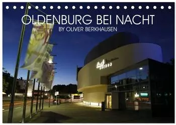 Calvendo Oldenburg bei Nacht Tischkalender 2027 DIN A5 quer
