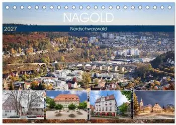 Calvendo Nagold Tischkalender 2027 DIN A5 quer