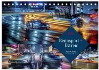 Rennsport - Extrem (Tischkalender 2027 DIN A5 quer), CALVENDO Monatskalender