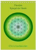 Mandalas - Spiegel der Seele (Tischkalender 2027 DIN A5 hoch), CALVENDO