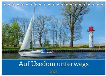 Calvendo Unterwegs auf Usedom Tischkalender 2027 DIN A5 quer